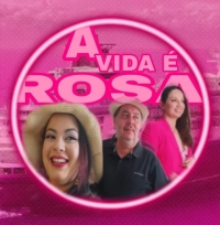 A vida é Rosa